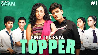 Find The School Topper  Sach ya Scam  SlayyPop [upl. by Dahl887]