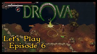 Drova Forsaken Kin  Lets Play  Episode 6 [upl. by Milson]