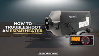 Troubleshooting an Eberspacher Espar S2 D2 Heater [upl. by Elgar]