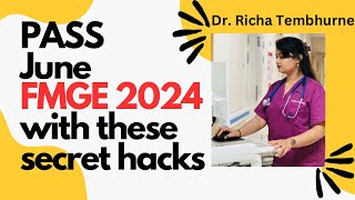 PASS FMGE DEC 2023 in ONE GO  Score 150 easily with the last minute hacks by Dr Richa Tembhurne [upl. by Erlond]