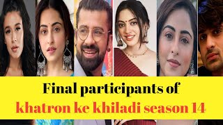 Khatron Ke Khiladi Season14 Confirmed Contestants  khatronkekhiladi Rohit shetty [upl. by Arela]