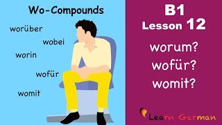 B1 Lesson 12  WoKomposita  WoCompounds  Learn German Intermediate [upl. by Llebyram]