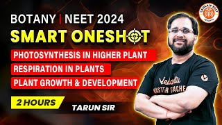 PLANT PHYSIOLOGY ONE SHOT  NEET 2024  SMART ONE SHOT  NEET 2024  BOTANY BY TARUN SIR [upl. by Themis34]