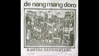 Kawina Band Sopiang  De Nang Mang Doro  Saroewa single 1980 [upl. by Crawford]