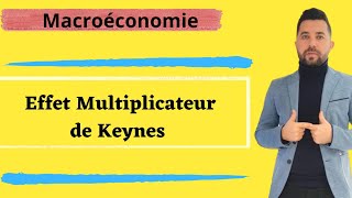 Macroéconomie Part 6 Effet Multiplicateur du Keynes [upl. by Gipps]