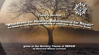 quotWholeness for Healing Relationship for Repairquot with Rev William Levwood  11032024 [upl. by Noid211]