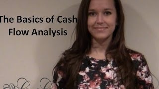 The Basics of Cash Flow Analysis [upl. by Nylecsoj]