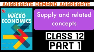 Aggregate demand aggregate supply and related concepts  Class 12  Macroeconomics  Part 1 [upl. by Zsamot47]