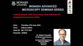 Monash Advanced Microscopy Seminar Series 2762024 Dr Robert Prevedel EMBL Germany [upl. by Iror]