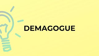 What is the meaning of the word DEMAGOGUE [upl. by Eniretac]