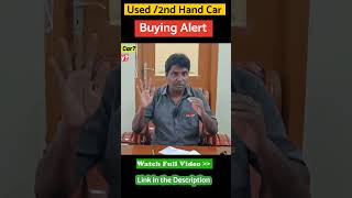 Used 2nd Hand Car Buying Alert [upl. by Pich]