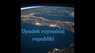 Upadek Republiki Rzymskiej [upl. by Aronid115]