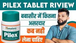 Himalaya Pilex Tablet Review In Hindi  Pilex Tablet Benefits Ingredients Dose [upl. by Nylsirhc]