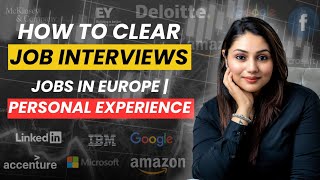 How to clear job interviews  Jobs in europe  Europe Hiring PERSONAL STORY [upl. by Einhapets]