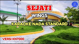 SEJATI  WINGS KARAOKE NADA STANDARD ORIGINAL [upl. by Entroc122]