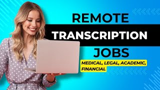 Remote Transcription Jobs  Academic Financial Legal amp Medical [upl. by True]