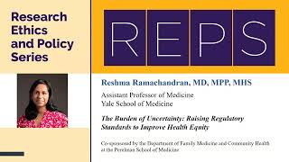 Research Ethics and Policy Series REPS Reshma Ramachandran MD MPP MHS [upl. by Megan]