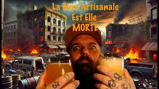 La Fin de la Bière Artisanale [upl. by Htiekel]