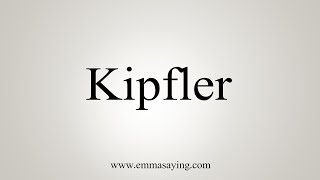 How To Say Kipfler [upl. by Dong]