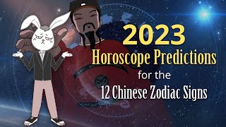 2023 Horoscope Predictions for the Chinese Zodiac Signs How to be Luckier in Year of the Rabbit [upl. by Katherine]