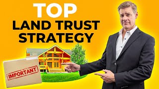 Protect Your Investment With A LAND TRUST Strategy [upl. by Arocet655]