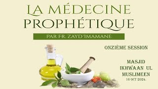 12La médecine ProphètiqueInterdiction de se soigner avec ce qui est illicitepar Fr Zayd Imamane [upl. by Neeneg566]