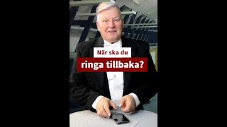 Vett och etikett Vem ringer egentligen vem Ska du ringa upp numret eller vänta på meddelande [upl. by Aila638]