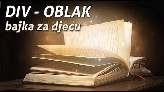 DIV OBLAK  bajka za djecu priče za djecu priča za djecu prica za djecu [upl. by Fagen]