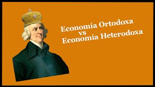 ¿Qué tienen en común las religiones y la economía que significa la economía ortodoxa y heterodoxa [upl. by Trebreh735]