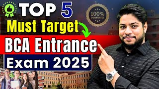 TOP 5 BCA Entrance exams for Government Colleges and Good Placements Admissions [upl. by Gutow]