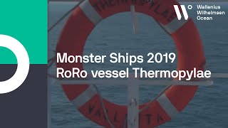 Monster Ships 2019  RoRo vessel Thermopylae [upl. by Walling]