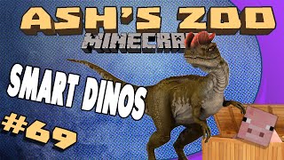 Minecraft Ashs Zoo  69  Smart Dinos [upl. by Nyladnohr]