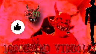 🎉👹1000ESIMO VIDEO DEL CANALE SPECIALE CON SATANMORS E NON SOLO👹🎉 [upl. by Marabel265]