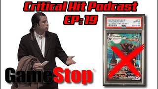 Did GameStop Make a Big Mistake  Critical Hit Podcast 19 [upl. by Hanid752]