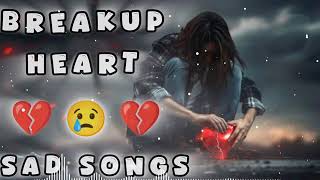 New best break up heart  sad Songs 💔🥀  feeling music  alone lofi 💔 hai  touching very emotional [upl. by Triplett646]