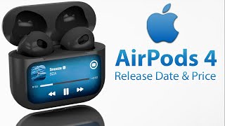 AirPods 4 Release Date and Price  LAUNCH TIME LEAKED [upl. by Yoccm]