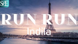 RUN RUN  INDILA LYRICS [upl. by Helen939]