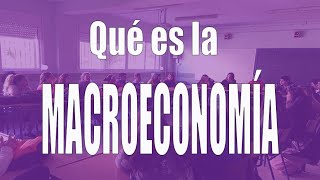 Qué es la macroeconomía [upl. by Htennek295]