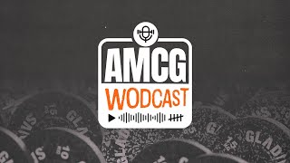 AMCG WODCAST 001 [upl. by Ahsiruam308]