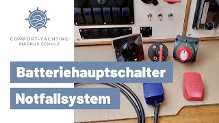 Batterie Hauptschalter für das Boot Mein eingebautes Notfallsystem [upl. by Poree]