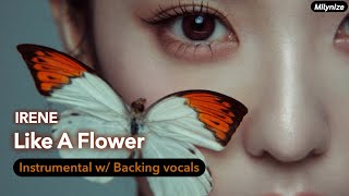 IRENE  Like A Flower Instrumental w Backing vocals [upl. by Abert712]