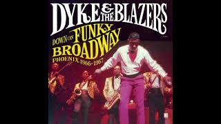 Dyke amp The Blazers  Funky Broadway Time Official Audio [upl. by Urd661]