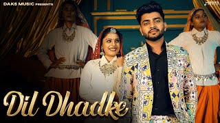 Dill Dhadke Official Video  Shiva Choudhary  Kajal S Bharat Sindhu  New Haryanvi Songs 2024 [upl. by Maleen535]