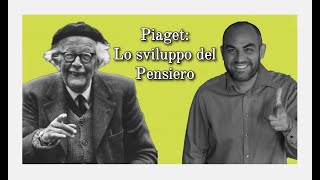 Piaget e la teoria dello sviluppo cognitivo [upl. by Aztiray]