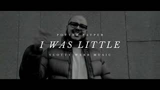 Potter Payper  I Was Little Music Video [upl. by Lashonda499]