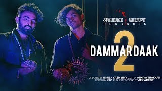 Aghori Muzik l DAMMAR DAAK 2 Official Video [upl. by Gautea]