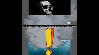 YUNG VARG X WRVITHMVNE  FOG IN THE AIR II PROD DJ KROPOTKIN [upl. by Johanna]