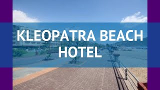 KLEOPATRA BEACH HOTEL 4 Турция Алания обзор – отель КЛЕОПАТРА БИЧ ХОТЕЛ 4 Алания видео обзор [upl. by Leventis]