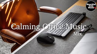 Calming Office Music Mix【For Work  Study】Restaurants BGM Lounge Music shop BGM [upl. by Nuhsar706]