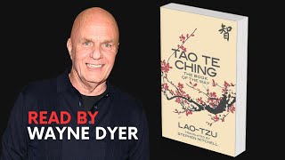 Tao Te Ching Read by Wayne Dyer [upl. by Elleron]